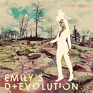 Esperanza Spalding - Emily's D+Evolution