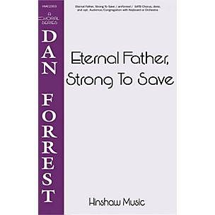 Hinshaw Music Eternal Father, Strong to Save SATB arranged by Dan Forrest