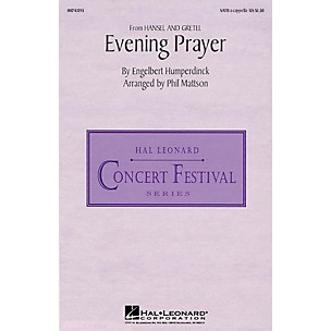 Hal Leonard Evening Prayer (from Hansel and Gretel) (SATB a cappella) SATB a cappella arranged by Phil Mattson