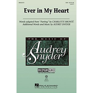 Hal Leonard Ever in My Heart (Discovery Level 3) SSA composed by Audrey Snyder