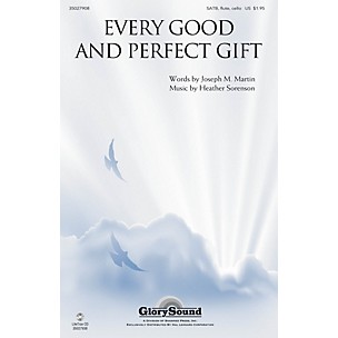 Shawnee Press Every Good and Perfect Gift SATB, FLUTE & CELLO OBBLIGATO composed by Heather Sorenson