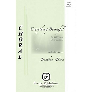 PAVANE Everything Is Beautiful SATB a cappella composed by Jonathan Adams
