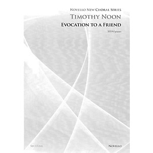 Novello Evocation to a Friend SSAA Composed by Timothy Noon