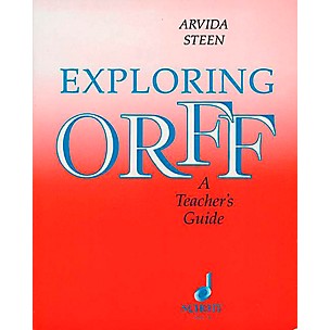 Schott Exploring Orff - A Teacher's Guide