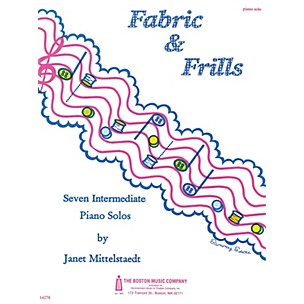 Music Sales Fabric and Frills Music Sales America Series Composed by Janet Mittelstaedt