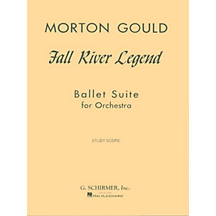 G. Schirmer Fall River Legend (Study Score) Study Score Series Composed by Morton Gould