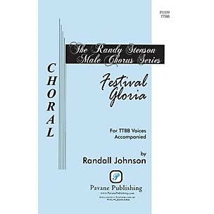 PAVANE Festival Gloria TTBB composed by Randall Johnson