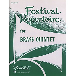 Rubank Publications Festival Repertoire for Brass Quintet (Full Score) Ensemble Collection Series by Various