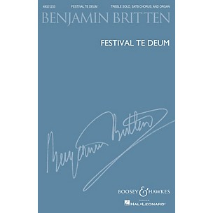 Boosey and Hawkes Festival Te Deum (Treble Solo, SATB Chorus and Organ) SATB, Organ composed by Benjamin Britten