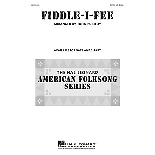 Hal Leonard Fiddle-I-Fee SATB arranged by John Purifoy