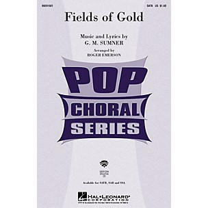 Hal Leonard Fields of Gold SAB by Eva Cassidy Arranged by Roger Emerson