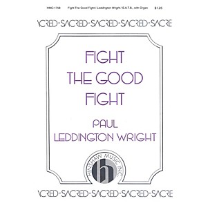 Hinshaw Music Fight the Good Fight SATB composed by Paul Leddington Wright