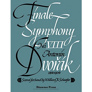 Hal Leonard Finale - Symphony No. 8 Concert Band Level 5 Arranged by Schaefer