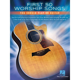 Hal Leonard First 50 Worship Songs You Should Play on Guitar