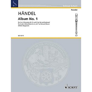 Schott First Album Schott Series Composed by Georg Friedrich Händel Arranged by Walter Bergmann