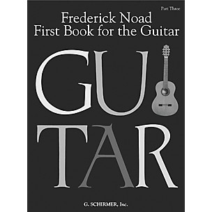 G. Schirmer First Book for the Guitar - Part 3 Book