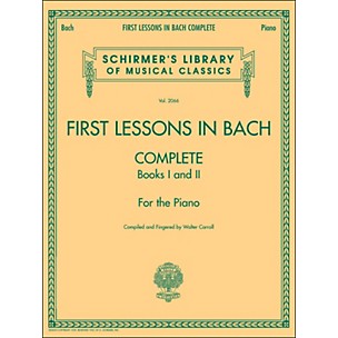 G. Schirmer First Lessons In Bach Complete Books I And 2 Piano By Bach