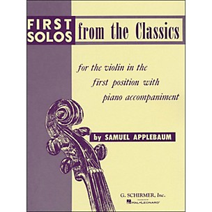 G. Schirmer First Solos From The Classics for Violin in First Position