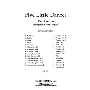 G. Schirmer Five Little Dances Concert Band Level 3 Composed by Paul Creston Arranged by Robert Longfield