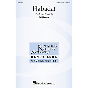 Hal Leonard Flabada! SATB a cappella composed by Will Lopes