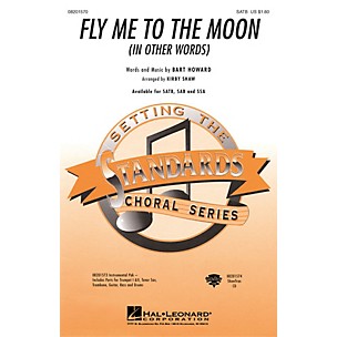 Hal Leonard Fly Me To The Moon (In Other Words) SATB arranged by Kirby Shaw