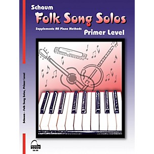 Schaum Folk Song Solos (Primer Level) Educational Piano Book
