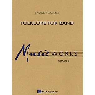 Hal Leonard Folklore for Band Concert Band Level 3 Composed by Jim Andy Caudill