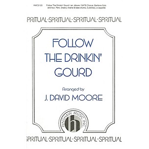 Hinshaw Music Follow the Drinkin' Gourd SATB arranged by J. David Moore