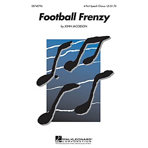 Hal Leonard Football Frenzy 4-Part Speech Chorus composed by John Jacobson