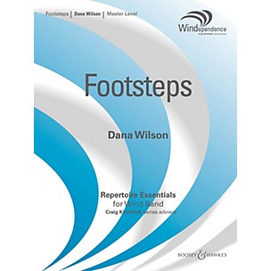 Boosey and Hawkes Footsteps Concert Band Level 4 Composed by Dana Wilson