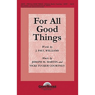 Hal Leonard For All Good Things SATB