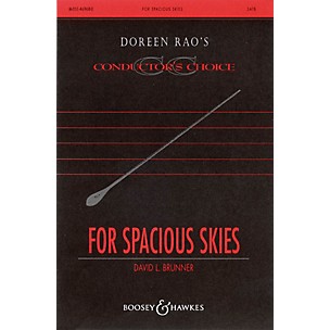 Boosey and Hawkes For Spacious Skies (CME Conductor's Choice) SATB composed by Paul Short arranged by David Brunner