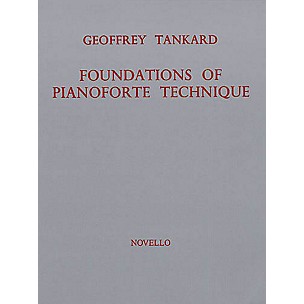 Novello Foundations of Pianoforte Technique Music Sales America Series Written by Geoffrey Tankard