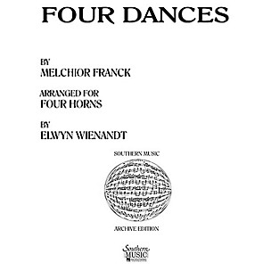 Southern Four Dances (Horn Quartet) Southern Music Series Arranged by Elwyn Wienandt