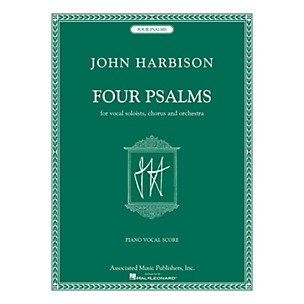 Associated Four Psalms (for Vocal Soloists, Chorus and Orchestra) composed by John Harbison