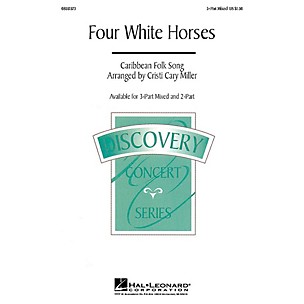 Hal Leonard Four White Horses 2-Part Arranged by Cristi Cary Miller