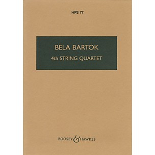 Boosey and Hawkes Fourth String Quartet (1928) Boosey & Hawkes Scores/Books Series Softcover Composed by Béla Bartók