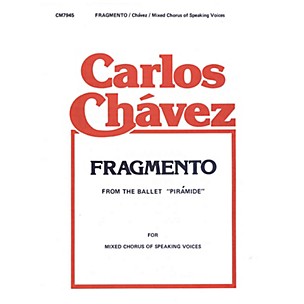 G. Schirmer Fragmento Speaking Chor SATB composed by C Chavez