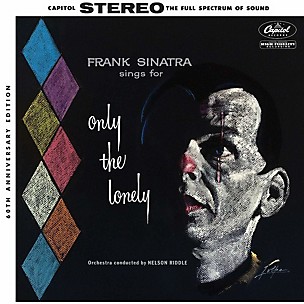 Frank Sinatra - Sings For Only The Lonely (60th Anniversary Stereo Mix)