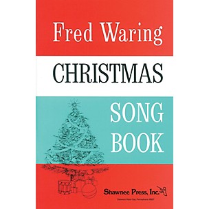 Shawnee Press Fred Waring - Christmas Song Book arranged by Hawley Ades