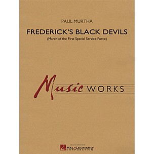 Hal Leonard Frederick's Black Devils (March of the First Special Service Force) Concert Band Level 4 by Paul Murtha