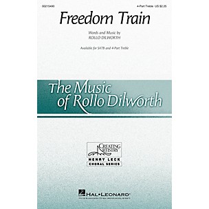 Hal Leonard Freedom Train 4 Part Treble composed by Rollo Dilworth