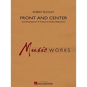 Hal Leonard Front And Center (1st Mvt Of  A Tribute To Arthur Delamont ) Concert Band Level 4