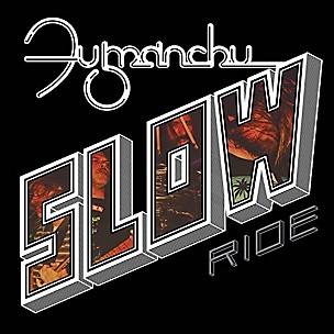 Fu Manchu - Slow Ride / Future Transmitter