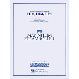 Hal Leonard Fum, Fum, Fum Concert Band Level 3-4 by Mannheim Steamroller Arranged by Robert Longfield