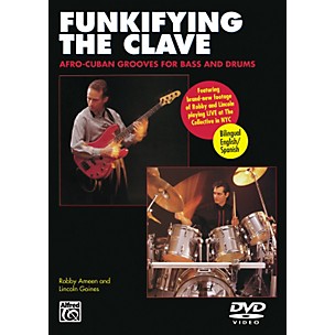 Alfred Funkifying the Clave: Afro-Cuban Grooves for Bass and Drums DVD