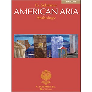 G. Schirmer G. Schirmer American Aria Anthology for Soprano