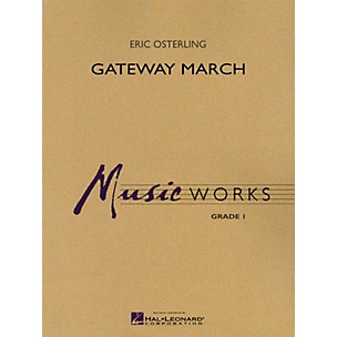 Hal Leonard Gateway March Concert Band Level 1.5 Composed by Eric Osterling