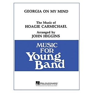 Hal Leonard Georgia on My Mind - Young Concert Band Level 3 by John Higgins