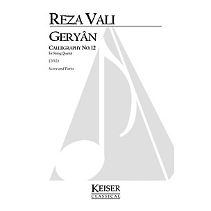 Lauren Keiser Music Publishing Geryan: Calligraphy No. 12 for String Quartet LKM Music Series by Reza Vali